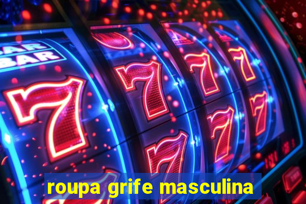 roupa grife masculina